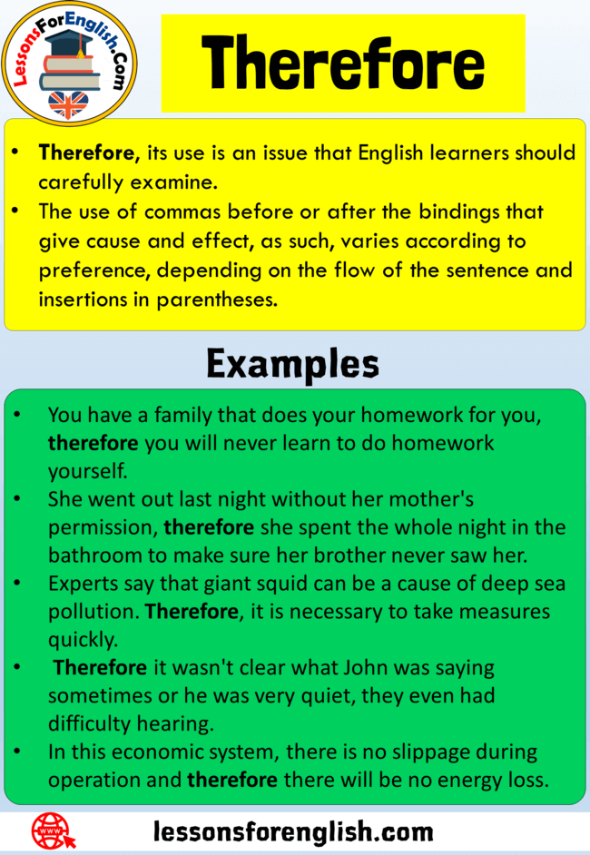 Uses Therefore Definition And 5 Example Sentences With Therefore Lessons For English