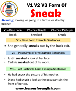 Past Tense Of Sneak, Past Participle Form Of Sneak, Sneak Sneaked Snuck ...