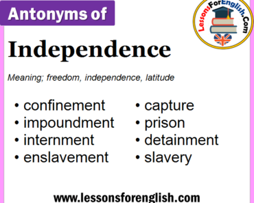 Antonyms Of Independence Archives - Lessons For English